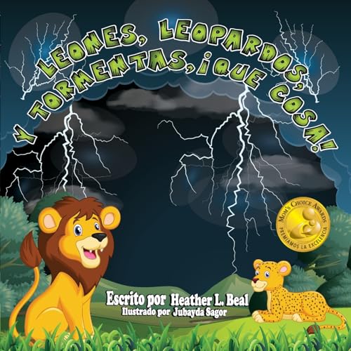 Leones, Leopardos Y Tormentas, ¡Que Cosa! (Spanish Edition): Un Libro de Seguridad de Tormentas
