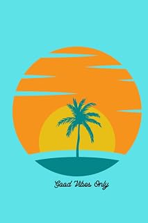 Good Vibes Only Journal