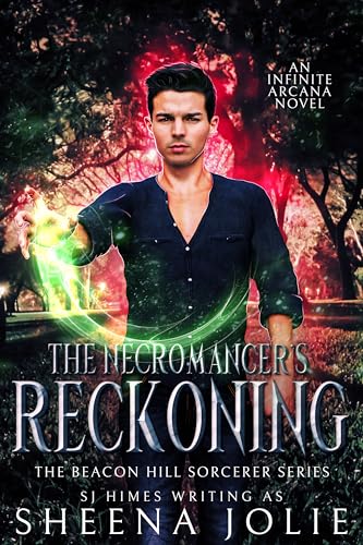 The Necromancer's Reckoning (The Beacon Hill Sorcerer Book 3)