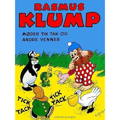 Rasmus Klump m&oslash;der Tik Tak og andre venner