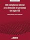 Del Compliance laboral a la dirección de personas del siglo XXI: Claves prácticas y nuevas tendencias Del Compliance laboral a la dirección de personas del siglo XXI: Claves prácticas y nuevas tendencias
