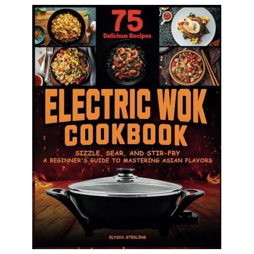 Electric Wok Cookbook for Beginners