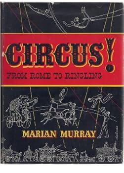Hardcover Circus! From Rome To Ringling Book