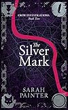 The Silver Mark (Crow Investigations)