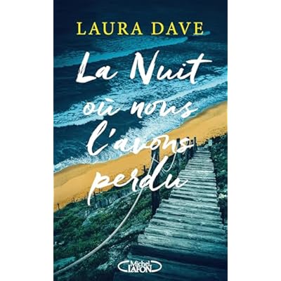 La Nuit o&ugrave; nous l'avons perdu