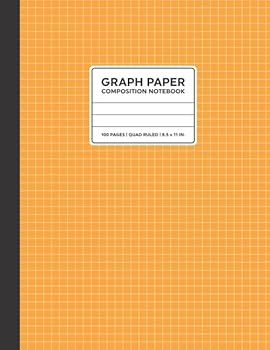 Paperback Graph paper Composition Notebook: Grid Paper Notebook | Quad Ruled | 100 Pages | 8.5 x 11" | Orange Book