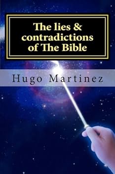 Paperback The lies & contradictions of The Bible Book