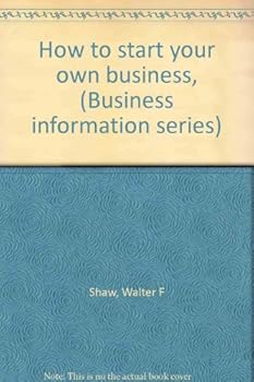 Hardcover How to start your own business, (Business information series) Book