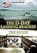 D-Day Landing Beaches: The Guide