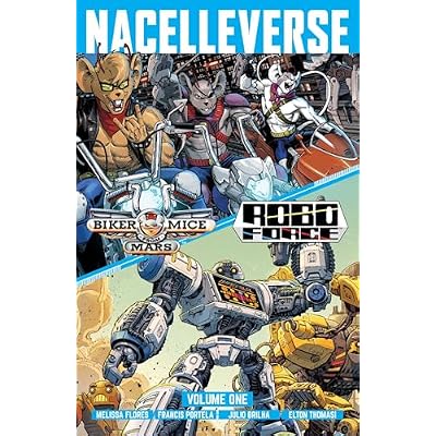 Nacelleverse Vol. 1: Biker Mice from Mars & RoboForce