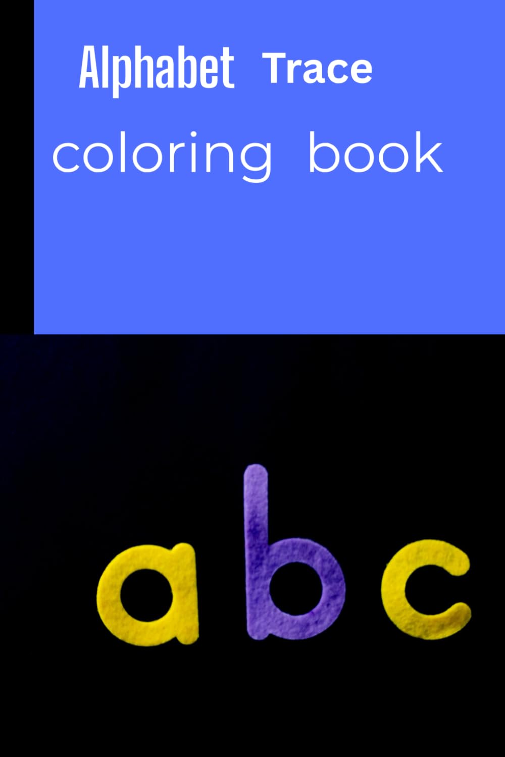 alphabet trace and coloring book