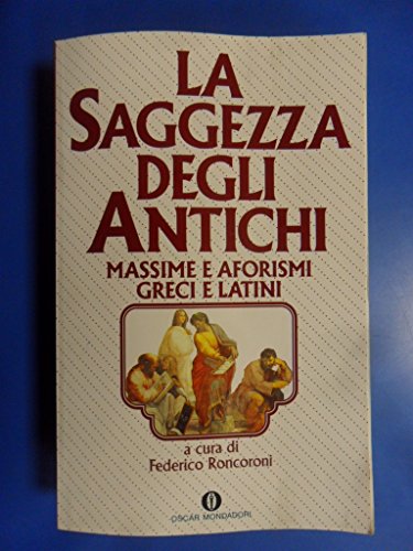 La saggezza degli antichi. Il secondo libro degli aforismi