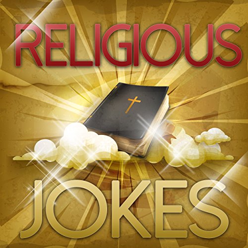 Religious Jokes: Funny Jokes, Puns, Humor, and Comedy about Religions