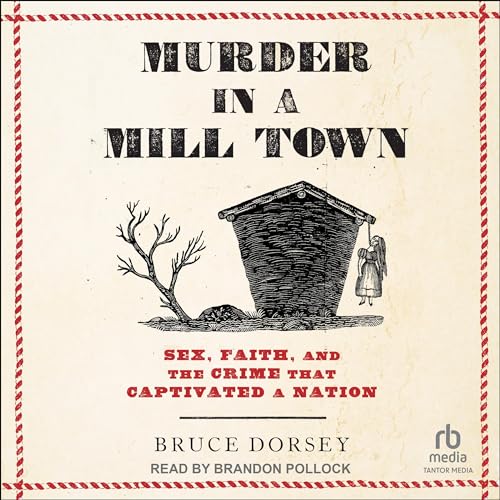 Murder in a Mill Town by Bruce Dorsey episode artwork