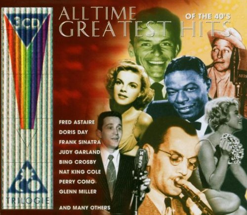 All Time Greatest Hits Of The 40'S
