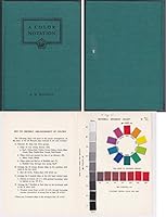 A Color Notation: An Illustrated System Defining All Colors And Their Relations By Measured Scales Of Hue, Value And Chroma B0024O0FDC Book Cover