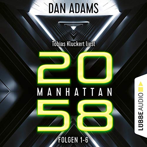 Manhattan 2058. Sammelband 16 D.S.O. Cops 1 (HörbuchDownload) Dan