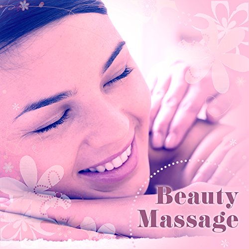 Beauty Massage â€“ Peaceful Nature Music, Meditation, Massage Music, Spa, Calming Sounds of Nature, New Age Instrumental, Shiatsu, Thai Massage
