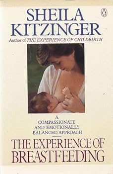 Paperback The Experience of Breastfeeding: Revised Edition Book