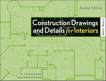 Construction Drawings and Details for Interiors: Basic Skills 2nd Edition book cover