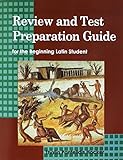 REVIEW AND TEST PREPARATION GUIDE FOR THE BEGINNING LATIN STUDENT       (STUDENT BOOK)