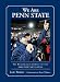 We Are Penn State: The Remarkable Journey of the 2012 Nittany Lions