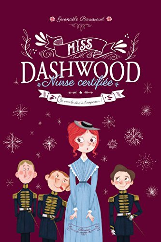 Télécharger Je vais le dire à l'empereur ! (Miss Dashwood, nurse certifiée t. 3) Gratuit