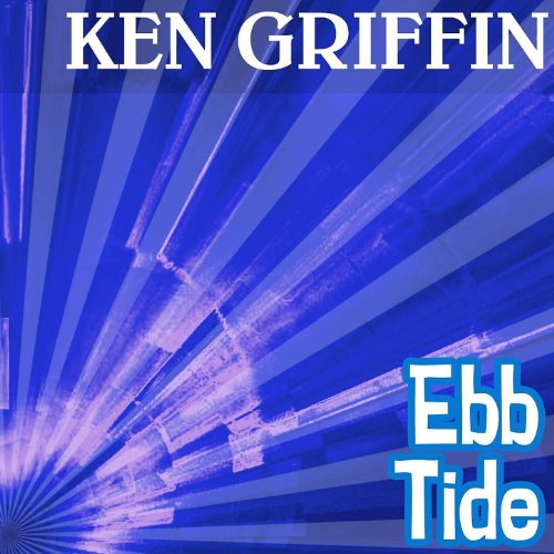Play Ebb Tide by Ken Griffin on Amazon Music