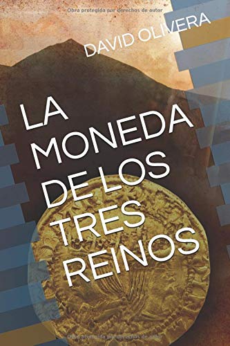 La Moneda De Los Tres Reinos Spanish Edition Olivera David