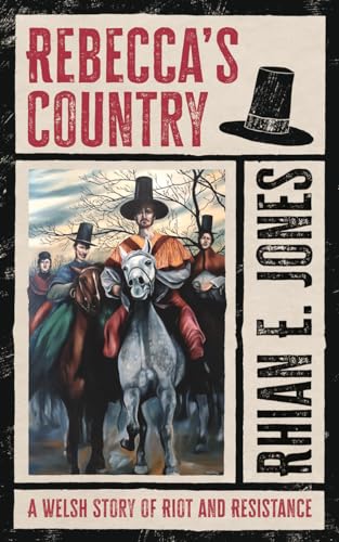 Rebecca's Country: A Welsh Story of Riot and Resistance