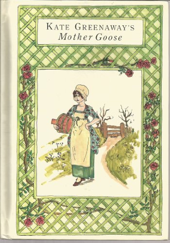 Kate Greenaway's Mother Goose 0517262894 Book Cover