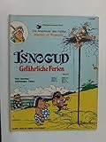 Isnogud: Gefährliche Ferien (Die Abenteuer des Kalifen Harun al Pussah, Band 3)