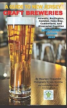 Paperback A Guide to New Jersey Craft Breweries: South Jersey Edition, second edition Book