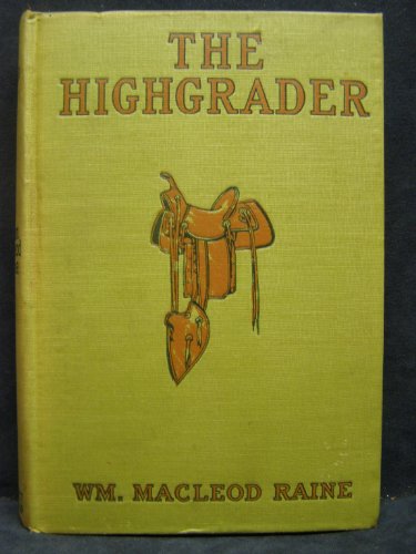 THE HIGHGRADER B0008A1G1E Book Cover