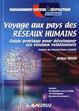 Download Voyage au pays des Réseaux Humains - Guide pratique pour développer ses réseaux relationnels PDF