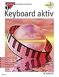  Keyboard aktiv, m. Audio-CDs, Bd.1, Mit Audio-CD: Die Methode für Keyboard. Band 1. Keyboard. Ausgabe mit CD.