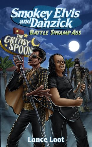 Smokey Elvis and Danzick Battle Swamp Ass (English Edition)