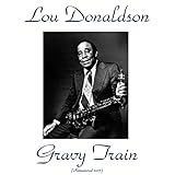  Gravy Train (Remastered)