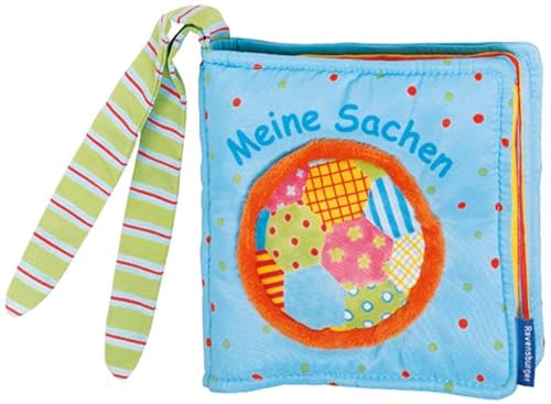 Mein liebstes Kuschelbuch: Meine Sachen: Mein liebstes Stoffbuch zum Kuscheln und Spielen