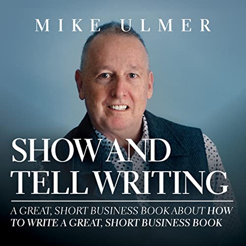 Show and Tell Writing by Mike Ulmer episode artwork