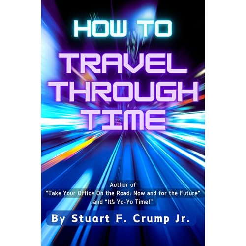 How To Travel Through Time : Stuart F. Crump Jr. episode artwork