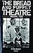 Bread and Puppet Theatre (Theater) - Volume 2
