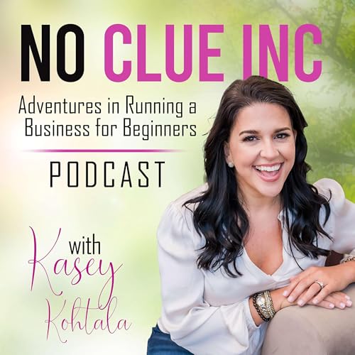 No Clue Inc. - Adventures In Running A Business For Beginners! cover art