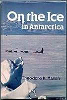 On the ice in Antarctica 0396075355 Book Cover