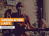  Green-Eyed Lady al estilo de Sugarloaf