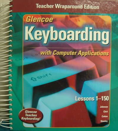 Glencoe Keyboarding with Computer Applications: Teachers Wraparound Edition