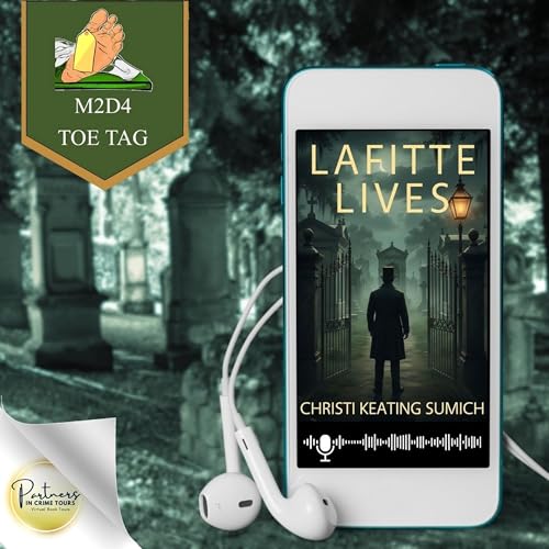 TT95: Lafitte Lives by Christi Keating Sumich