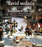 [Holidays on Ice] (By: David Sedaris) [published: April, 2010] - David Sedaris