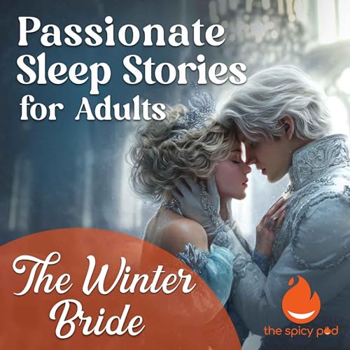The Winter Bride | Passionate Sleep Stories for Adults | Romantic Bedtime Story | Spicy Romance