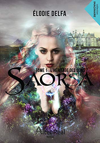 Télécharger L'héritage des dons: Saorsa, T1 PDF Ebook En Ligne